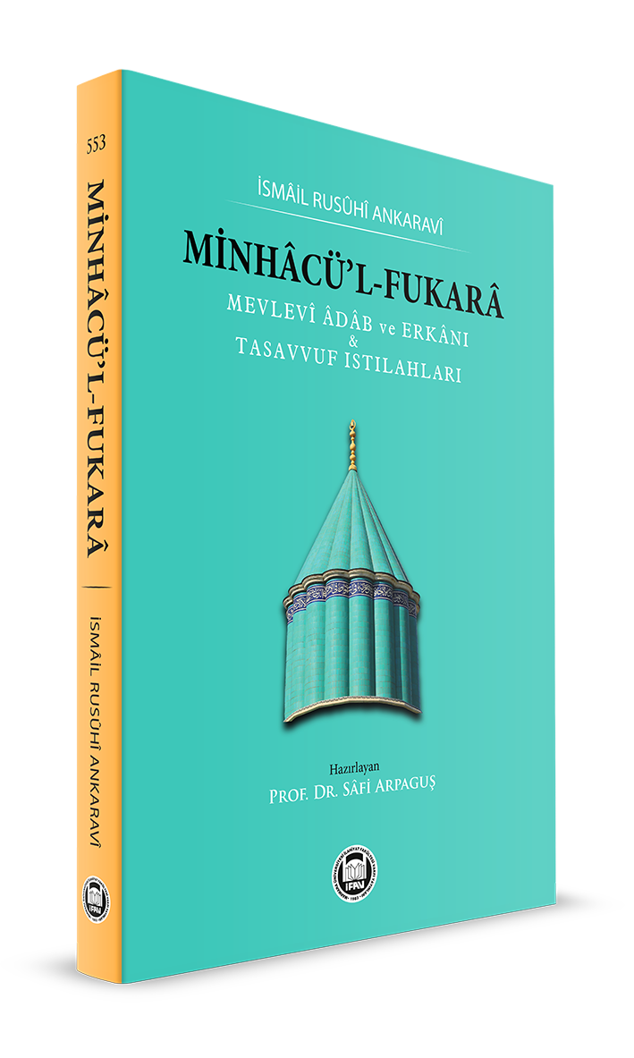 Minhacü’l-Fukara;Mevlevî Âdâb ve Erkânı & Tasavvuf Istılahları